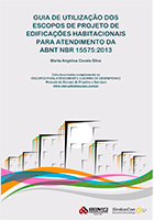 Guia de utilização dos escopos de projeto de edificações habitacionais para atendimento da ABNT NBR 15575:2013 - 1ª Edição Abril/2019