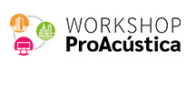 Workshop ProAcústica