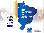 Dia Nacional da Acústica marca a importância de uma causa nacional e profissional