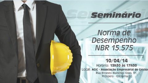 Seminário Norma de Desempenho NBR 15.575 em Criciúma/SC