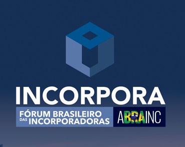 II Incorpora Abrainc: Fórum Brasileiro das Incorporadoras
