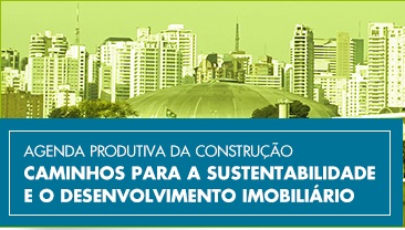 Caminhos para a Sustentabilidade e o Desenvolvimento Imobiliário