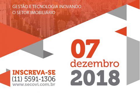 IV Encontro de Construtores e Incorporadores do Secovi-SP: Gestão e tecnologia inovando o setor imobiliário