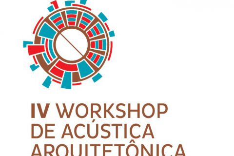 IV Workshop de Acústica Arquitetônica