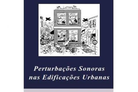 Waldir de Arruda Miranda Carneiro lança 4º edição do livro Perturbações Sonoras nas Edificações Urbanas