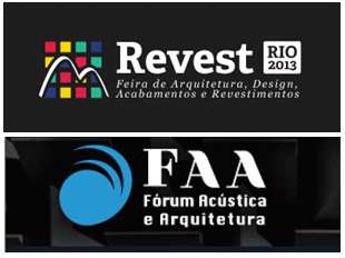 Revest Rio e I Fórum Acústica e Arquitetura 2013