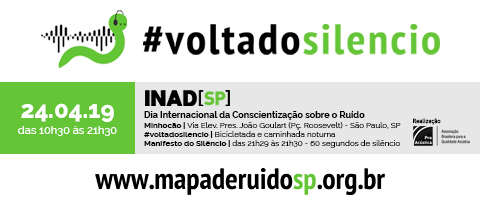 ProAcústica INAD 2019 - Dia Internacional de Conscientização Sobre o Ruído - #voltadosilencio