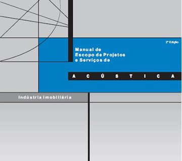 Manual de Escopo de Acústica esclarece sobre os serviços e as etapas do projeto