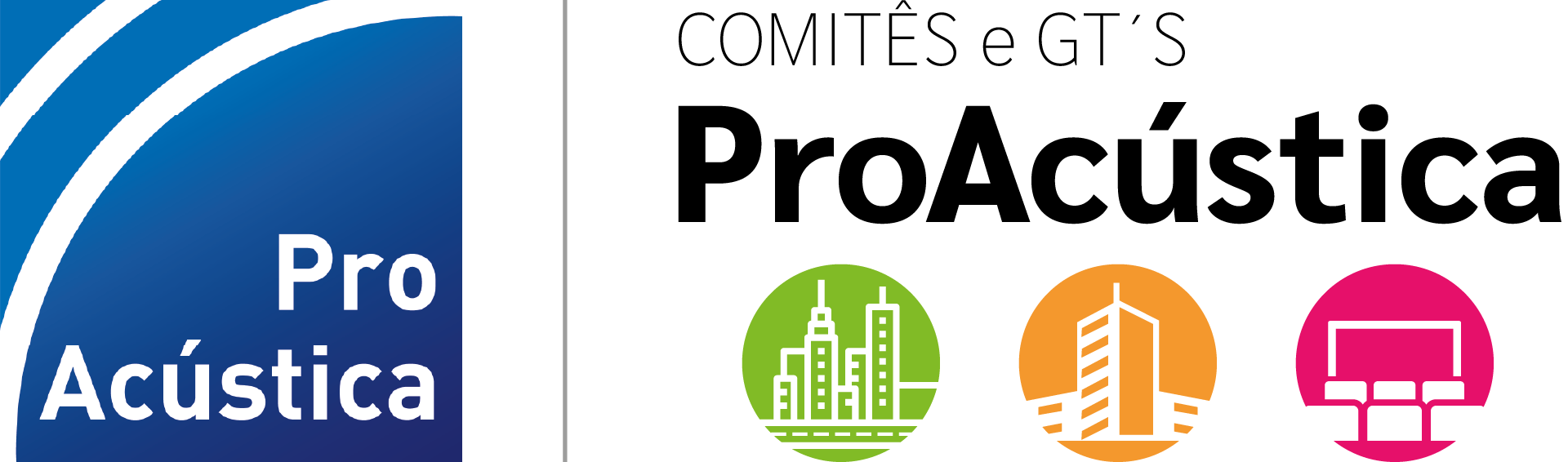 Comitês e Grupos de Trabalho ProAcústica