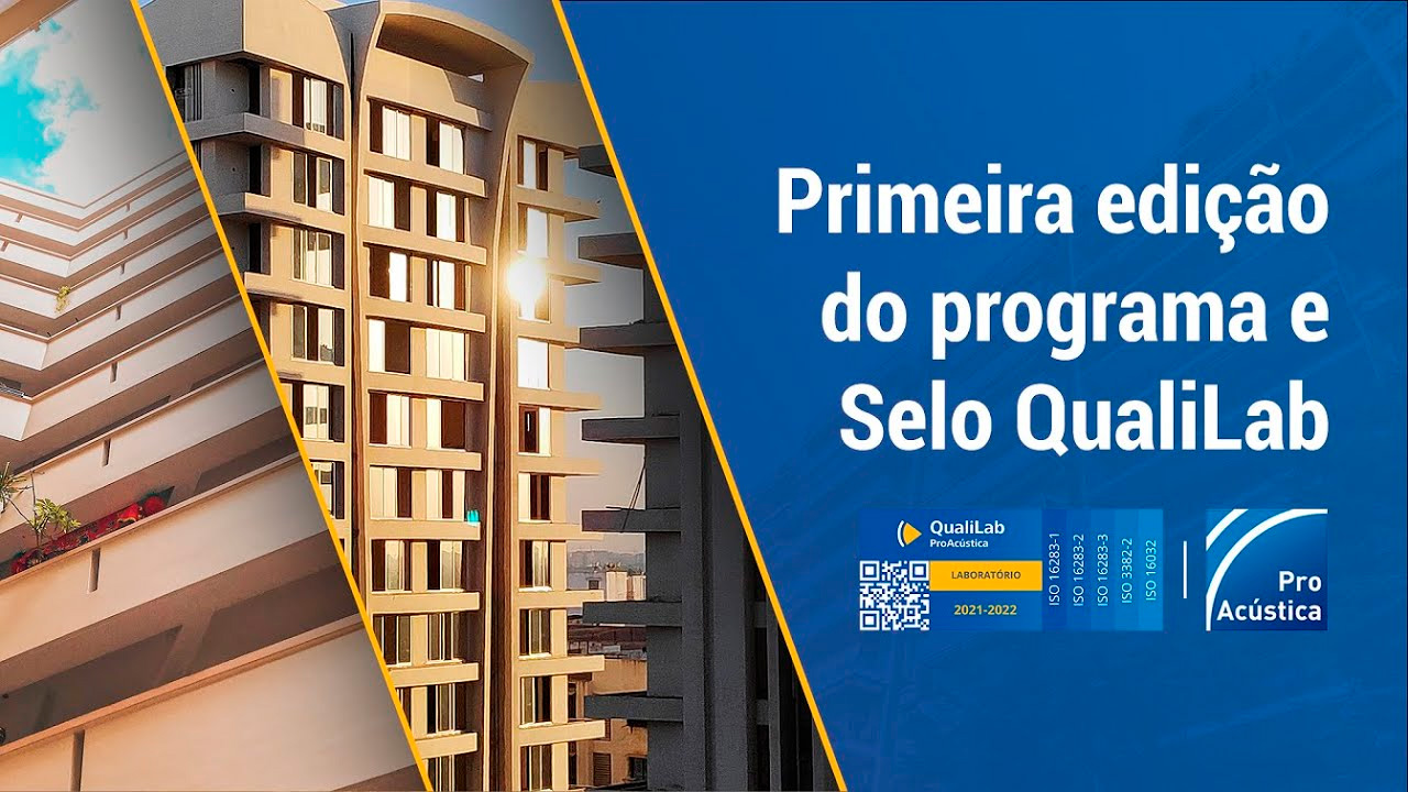 1ª Edição do Programa e Selo QualiLab ProAcústica