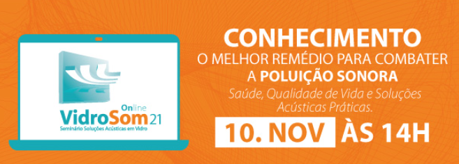 Vidrosom 2021 | Webinar de soluções acústicas