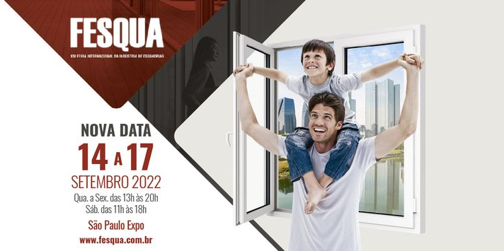 FESQUA 2022 Feira Internacional da Indústria de Esquadrias