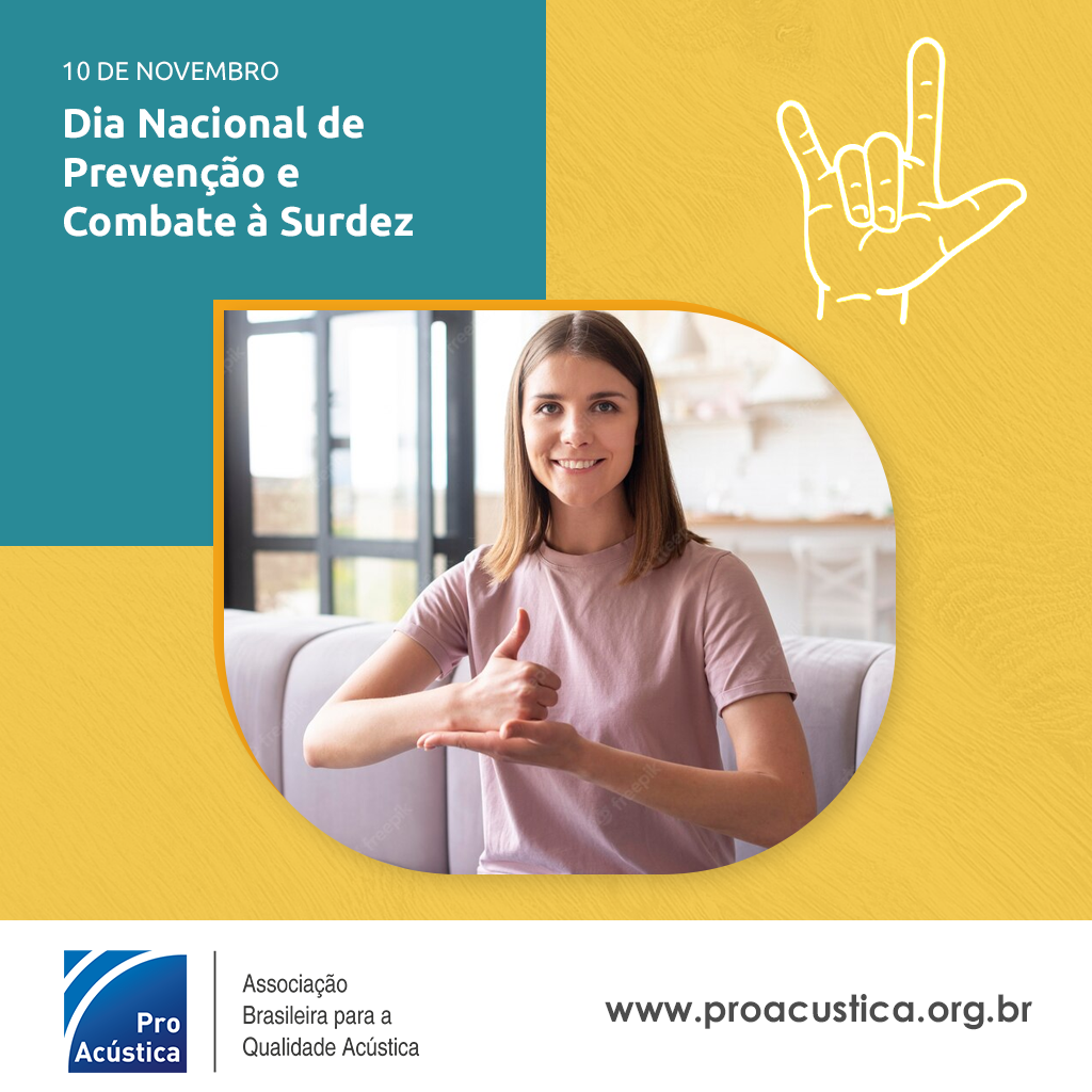 10/11 | Dia Nacional de Prevenção e Combate à Surdez