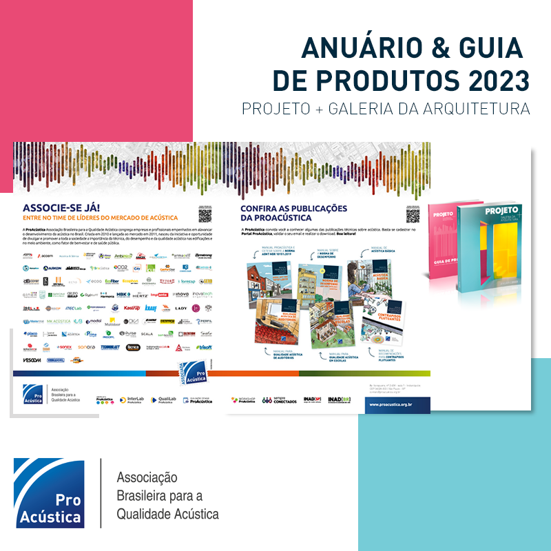 ProAcústica no Anuário & Guia de Produtos PROJETO + Galeria da Arquitetura 2023. Confira!