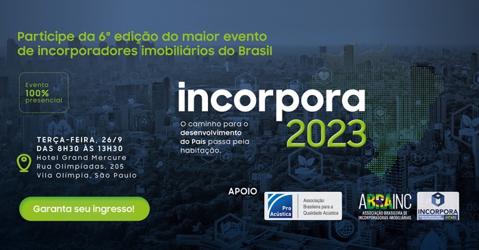 INCORPORA Fórum Brasileiro das Incorporadoras Imobiliárias 6ª Edição