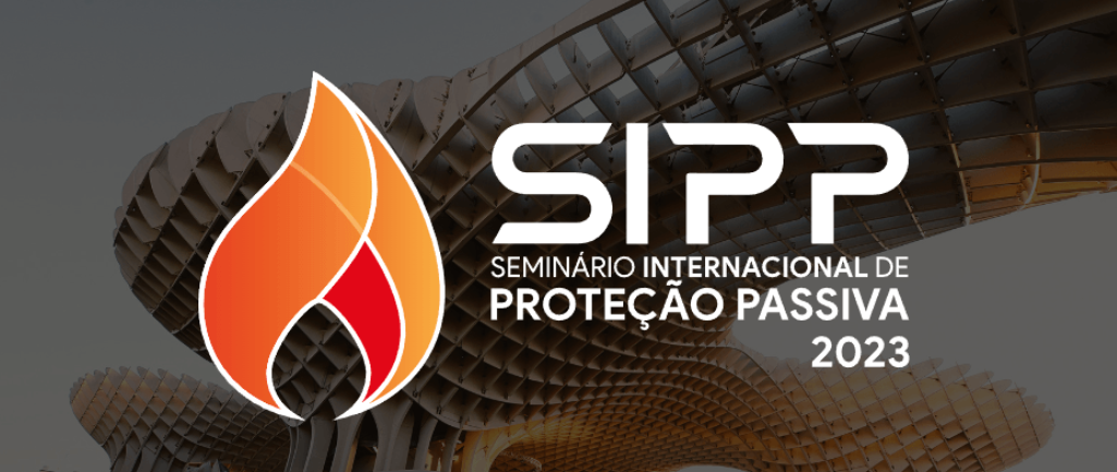 SIPP 2023 – Seminário Internacional de Proteção Passiva