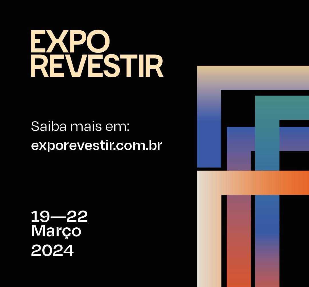 22ª Expo Revestir 2024: Feira Internacional de Soluções em Acabamentos
