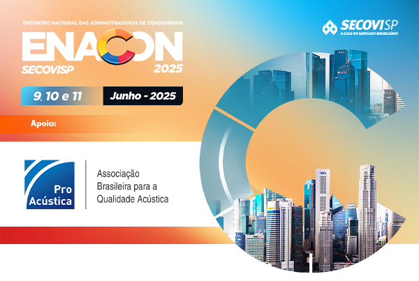 21ª ENACON 2025 Encontro Nacional das Administradoras de Condomínios SecoviSP