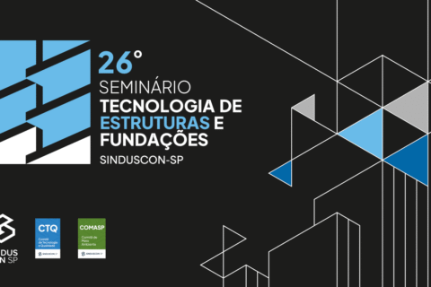 26º Seminário Tecnologia de Estruturas e Fundações – SindusconSP