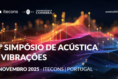 3º Simpósio de Acústica e Vibrações 2025 em Coimbra, Portugal