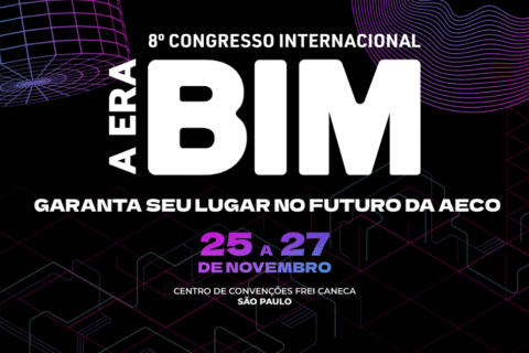 8º Congresso Internacional: A Era BIM e Expo AEC