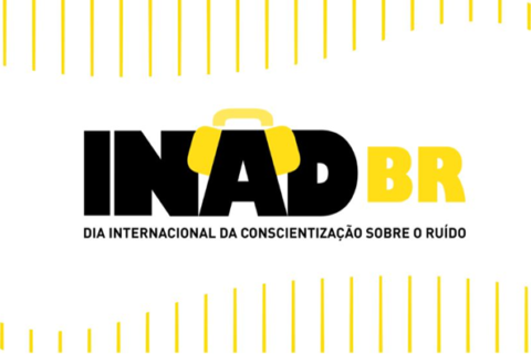 INAD 2026: Dia Internacional da Conscientização sobre o Ruído