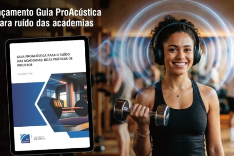 Lançamento Guia ProAcústica para ruído das academias