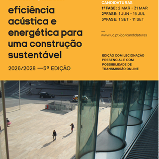 Mestrado em Eficiência Acústica e Energética para uma Construção Sustentável no Departamento de Engenharia Civil da Universidade de Coimbra, Portugal: inscrições abertas!