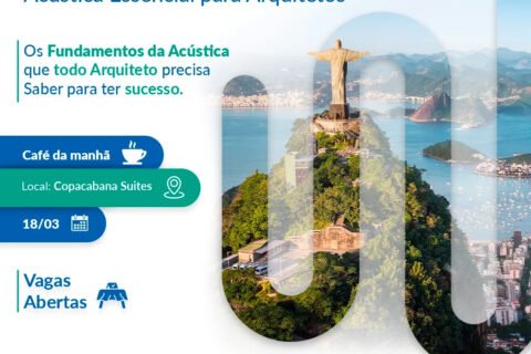 Rio de Janeiro reúne associadas para discutir a essência do projetar com qualidade sonora