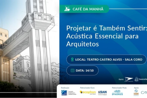 Projetar é também sentir: acústica essencial para arquitetos – Salvador/BA